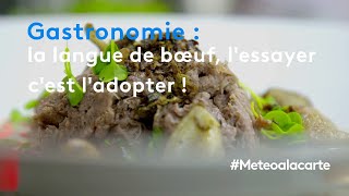 Gastronomie  la langue de bœuf lessayer cest ladopter [upl. by Ahselyt]