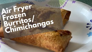 Air Fryer Fridays Frozen BurritosChimichangas [upl. by Deegan347]