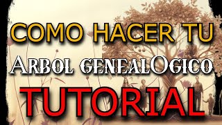 TUTORIAL 🌳 APRENDE Cómo HACER tu ÁRBOL GENEALÓGICO 🔎 [upl. by Zeni]