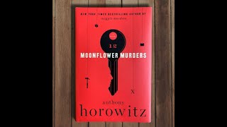 Moonflower Murders by Anthony Horowitz [upl. by Marijo]