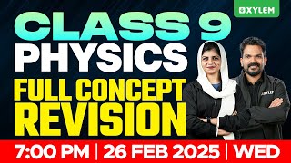 Class 9 Physics  Full Concept Revision  Xylem Class 9 [upl. by Aimej36]