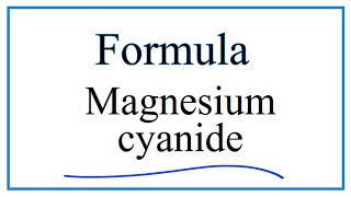 How to Write the Formula for Magnesium cyanide [upl. by Chessy34]