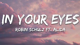 Robin Schulz  In Your Eyes Lyrics feat Alida [upl. by Bren]