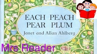 Mrs Reader  Each Peach Pear Plum Reading [upl. by Eiramave]