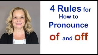 4 Rules for How to Pronounce quotOFquot and quotOFFquot [upl. by Margarette32]