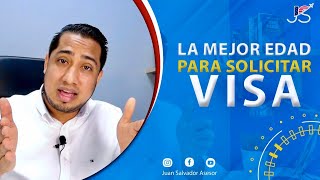 CUAL ES LA MEJOR EDAD PARA APROBACION DE VISA AMERICANA [upl. by Moran]