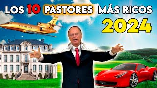 Los 10 PASTORES MÁS RICOS del mundo 2024 ENGLISH SUBTITLES [upl. by Venita439]