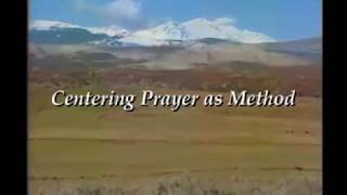 Centering Prayer Methodology Part 12 [upl. by Jump]