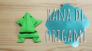 COMO HACER UNA RANA SALTARINA DE ORIGAMI [upl. by Esojnauj]