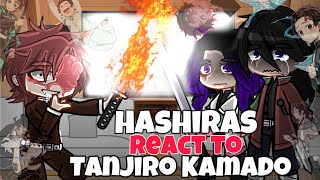 HASHIRAS React TO Tanjiro KAMADO Angst KNY Gacha reacts [upl. by Isobel431]