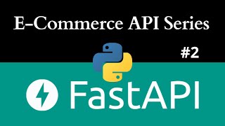 Ecommerce API with Fastapi  Database design  Tortoise ORM [upl. by Peckham]