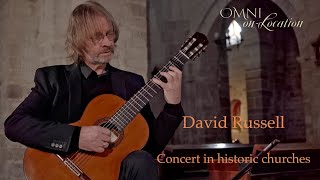 David Russell  FULL CONCERT  CLASSICAL GUITAR  Churches of Palencia Spain  Omni Foundation [upl. by Ganley]