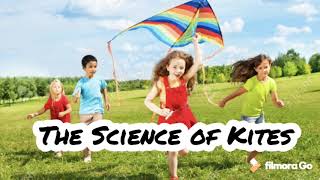 The Science of Kites [upl. by Geer]