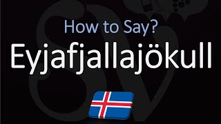 How to Pronounce Eyjafjallajökull EXPLAINED [upl. by Norrabal222]