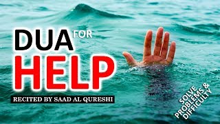 DUA FOR HELP ᴴᴰ  Remove Difficulties amp Solve All Problems Insha Allah ♥ [upl. by Hsetih591]