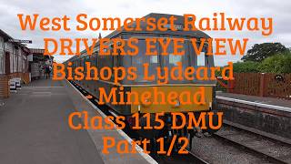 West Somerset Railway DRIVERS EYE VIEW Bishops Lydeard to Minehead Part 12 [upl. by Dyal711]