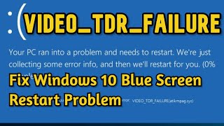 VIDEOTDRFAILURE Windows 10 Fix AMD or NVIDIA atikmpagsys and nvlddmkmsys VIDEO TDR FAILURE [upl. by Argus584]