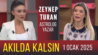 Akılda Kalsın 1 Ocak 2025  Zeynep Turan [upl. by Mloc72]