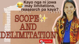 SCOPE AND DELIMITATION KAYO NGA MAY LIMITASYON EH RESEARCH PA KAYA [upl. by Anatol]