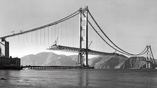 The Golden Gate Building an Impossible Bridge [upl. by Weight]