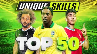 Top 50 Unique amp Original Football Skills [upl. by Eelatan]