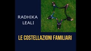 Le costellazioni familiari  Radhika LeAli [upl. by Woods]