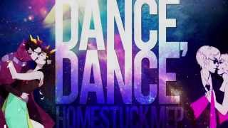 DANCE DANCE  Homestuck MEP MEP 10 [upl. by Airpac]