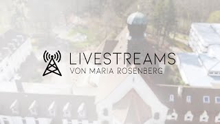 Livestreams von Maria Rosenberg [upl. by Nrublim]