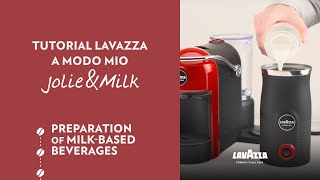 Lavazza A Modo Mio JolieampMilk  Tutorial preparation of milkbased beverages  Lavazza [upl. by Ardnasac]