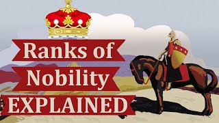 Ranks of Nobility Explained [upl. by Keiryt61]