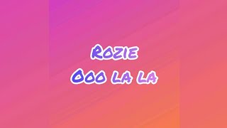 Rozei  ooo la la Lyrics [upl. by Anatole722]