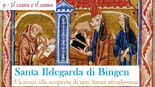 Ildegarda di Bingen  Il canto e il suono [upl. by Malinin]