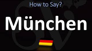 How to Pronounce München Munich [upl. by Somar305]