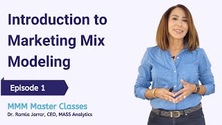 Episode 1 Introduction to MMM  Marketing Mix Modeling Master Classes [upl. by Malet]