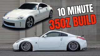 Building a 350Z in 10 MINUTES [upl. by Delwyn160]