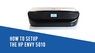 How to setup the HP Envy 5010 [upl. by Fasa]