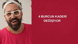 4 BURCUN KADERİ DEĞİŞİYOR [upl. by Alvin884]