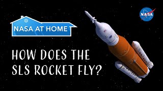 NASAatHome How Does the SLS Rocket Fly [upl. by Curhan339]