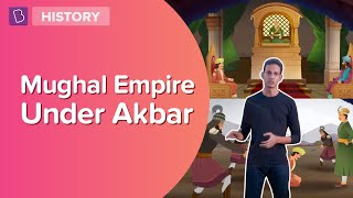 Mughal Empire Under Akbar I Class 7  History I Learn With BYJUS [upl. by Aip]