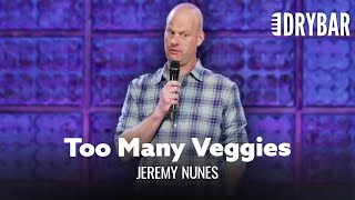 Dont Eat Too Many Veggies Jeremy Nunes  Full Special [upl. by Htebilil]