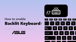 How to enable ASUS Notebook Backlit Keyboard  ASUS SUPPORT [upl. by Rotceh252]