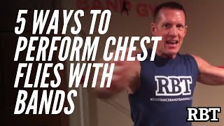 5 Ways To Perform Chest Flies with Bands  Resistance Band Training [upl. by Wilinski]