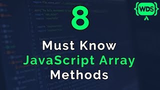 8 Must Know JavaScript Array Methods [upl. by Finbar]