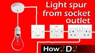 Light spur from socket Spur for lighting off ring main wiring connection [upl. by Notnelc]