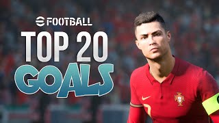 efootball 2022  TOP 20 GOALS  4K [upl. by Yaniv]