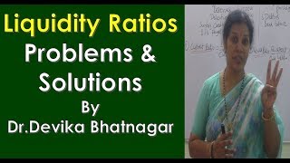 quotLiquidity Ratiosquot Problems amp Solutions By DrDevika Bhatnagar [upl. by Sivram]