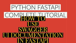 Fastapi Python Complete TutorialHow To Use Swagger Ui Documentation In Fastapi Tutorial5 [upl. by Enilaf427]