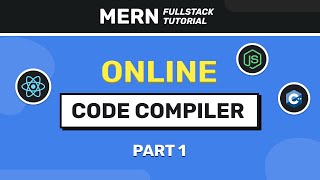 How to build an Online Code Compiler using MERN Stack  Part 1 [upl. by Lundberg86]