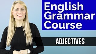 ADJECTIVES 1  Basic English Grammar Course [upl. by Butch]