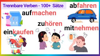 Trennbare Verben im Deutschen 100 Beispiele für tägliche Sätze  Deutsch A1A2 [upl. by Asilanom636]